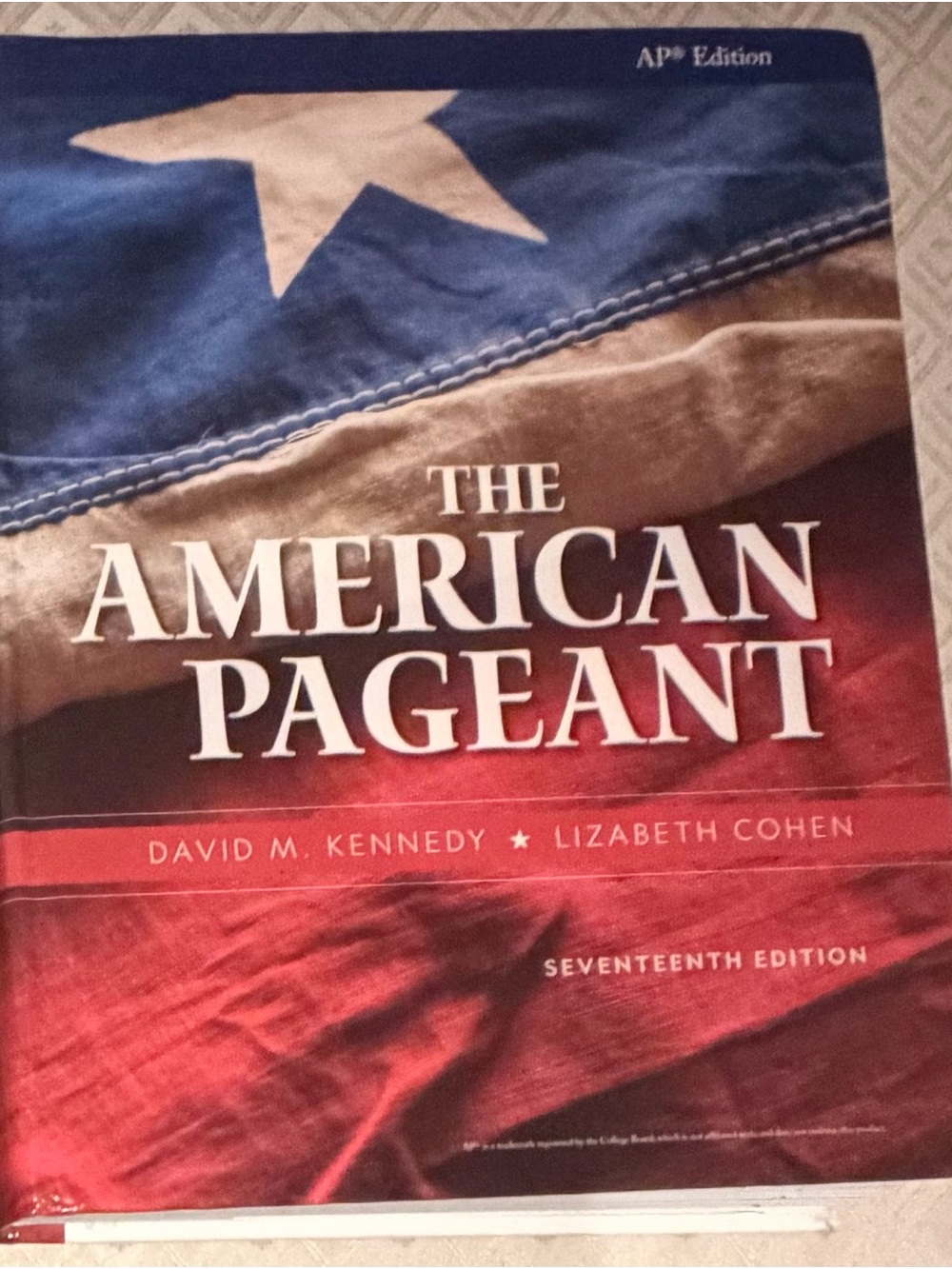 The American Pageant AP 17th edition Textbook, David M Kennedy & Lizabeth Cohen